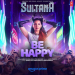 Sultana Be Happy Mp3