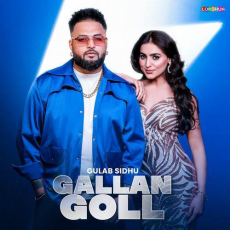 Gallan Goll Gulab Sidhu Mp3 Gallan Goll Gulab Sidhu Mp3